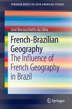 portada French-Brazilian Geography: The Influence of French Geography in Brazil (in English)