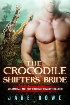 portada The Crocodile Shifter's Bride: A BWWM Paranormal Marriage Romance For Adults (en Inglés)