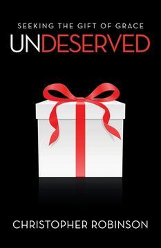 portada Undeserved: Seeking the Gift of Grace (in English)