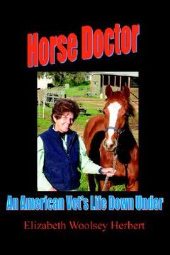 portada horse doctor: an american vet's life down under (en Inglés)