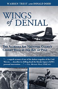 portada Wings of Denial: The Alabama air National Guard's Covert Role at the bay of Pigs (in English)