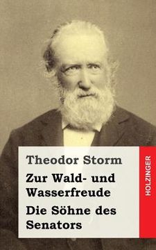 portada Zur Wald- und Wasserfreude / Die Söhne des Senators (in German)