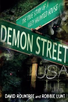 portada Demon Street, USA: The True Story of a Very Haunted House