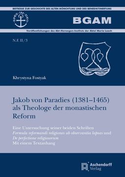 portada Jakob Von Paradies (1381-1465) ALS Theologe Der Monastischen Reform: Eine Untersuchung Seiner Beiden Schriften 'Formula Reformandi Religiones AB Obser (en Alemán)