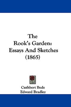 portada the rook's garden: essays and sketches (1865) (en Inglés)