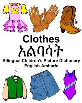 portada English-Amharic Clothes Bilingual Children's Picture Dictionary (in English)