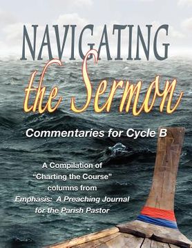 portada navigating the sermon for cycle b of the revised common lectionary (en Inglés)