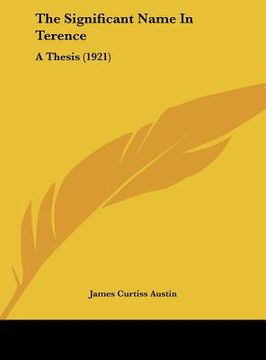 portada the significant name in terence: a thesis (1921) (in English)