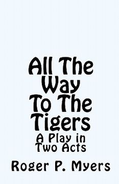 portada all the way to the tigers (en Inglés)