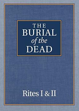 portada The Burial of the Dead Rites i and ii: Rites i & ii (en Inglés)