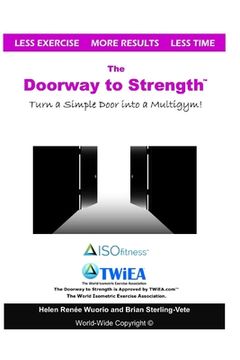 portada The Doorway to Strength: Turn a Door into a Strength-Building Multigym.