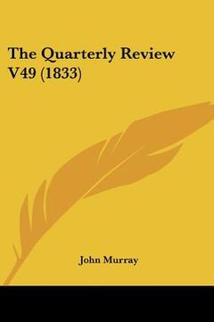 portada the quarterly review v49 (1833) (en Inglés)