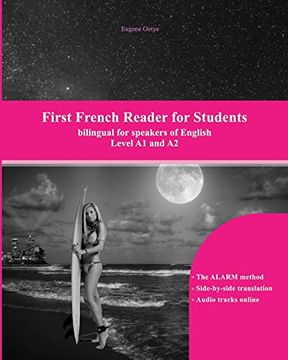 portada First French Reader for Students: Levels a1 and a2 Bilingual With Parallel Translation: 10 (Graded French Readers) (en Francés)