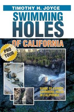portada Swimming Holes of California (Pro Tour): Black and White version (en Inglés)