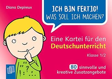 portada Ich bin Fertig! Was Soll ich Machen? Eine Kartei für den Deutschunterricht - Klasse 1/2: 80 Sinnvolle und Kreative Zusatzangebote (in German)