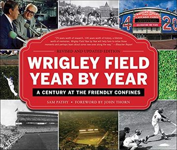 portada Wrigley Field Year by Year: A Century at the Friendly Confines (en Inglés)