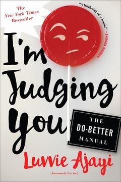 portada I'm Judging You: The Do-Better Manual (in English)