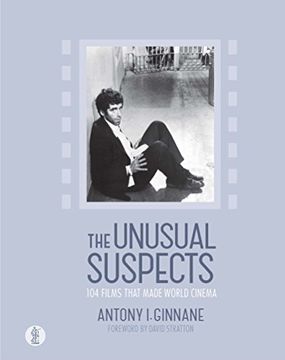portada The Unusual Suspects: 104 Films That Made World Cinema (en Inglés)