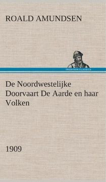 portada De Noordwestelijke Doorvaart De Aarde en haar Volken, 1909 (Dutch Edition)