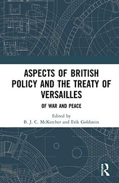 portada Aspects of British Policy and the Treaty of Versailles: Of war and Peace (in English)