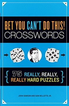 portada Bet you Can't do This! Crosswords: 75 Really, Really, Really Hard Puzzles 