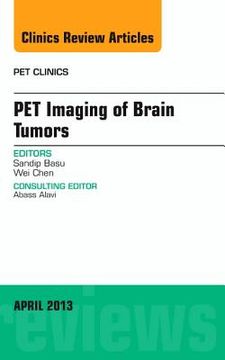 portada Pet Imaging of Brain Tumors, an Issue of Pet Clinics: Volume 8-2 (in English)