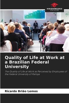 portada Quality of Life at Work at a Brazilian Federal University (en Inglés)