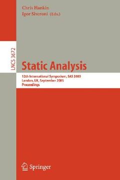 portada static analysis: 12th international symposium, sas 2005, london, uk, september 7-9, 2005, proceedings (en Inglés)