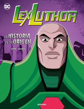 portada Lex Luthor: La Historia de su Origen