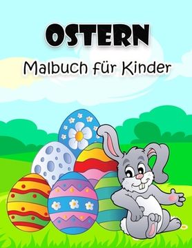 portada Oster-Malbuch für Kinder: Große und super lustige Osterillustrationen für Jungen, Mädchen, Kleinkinder und Vorschulkinder (en Alemán)
