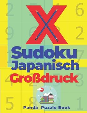 portada X Sudoku Japanisch Großdruck: Sudoku Irregular - Rätselbuch In Großdruck (en Alemán)