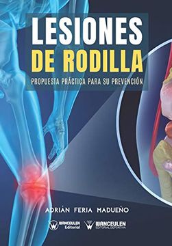 portada Lesiones de Rodilla: Propuesta Práctica Para su Prevención