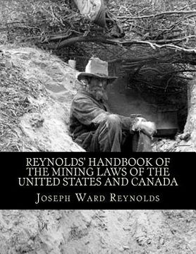 portada Reynolds' Handbook of the Mining Laws of the United States and Canada (en Inglés)
