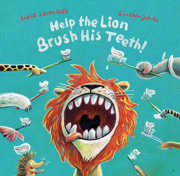 portada Help the Lion Brush His Teeth