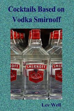portada Cocktails based on Vodka Smirnoff (en Inglés)