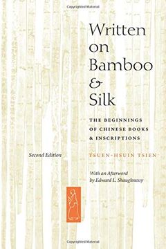 portada Written on Bamboo and Silk: The Beginnings of Chinese Books and Inscriptions, Second Edition (en Inglés)