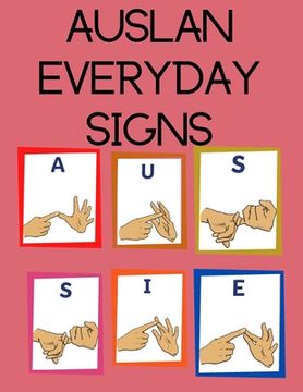 portada AUSLAN Everyday Signs.Educational Book, Suitable for Children, Teens and Adults. Contains essential daily signs. (in English)