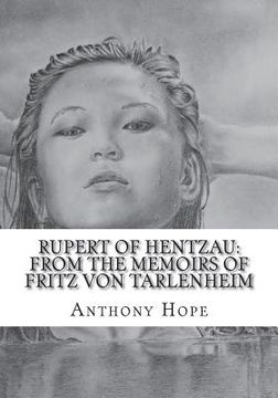 portada Rupert of Hentzau: From The Memoirs of Fritz Von Tarlenheim (en Inglés)