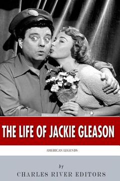 portada American Legends: The Life of Jackie Gleason