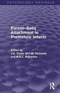 portada Parent-Baby Attachment in Premature Infants (Psychology Revivals) (en Inglés)