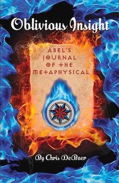 portada Oblivious Insight: Abel's Journal of the Metaphysical
