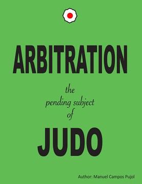 portada ARBITRATION the pending subjet of JUDO (en Inglés)