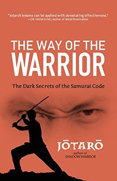portada Way of the Warrior: The Dark Secrets of the Samurai Code (en Inglés)