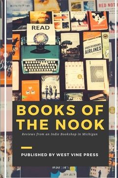 portada Books of the Nook: Reviews from an Indie Bookshop in Michigan (en Inglés)