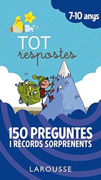 portada Tot Respostes. 150 Preguntes i Rècords Sorprenents (Larousse - Infantil (en Catalá)