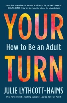 portada Your Turn: How to be an Adult (in English)