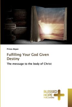 portada Fulfilling Your God Given Destiny (en Inglés)