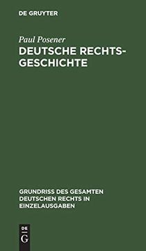 portada Deutsche Rechtsgeschichte (Grundriß des Gesamten Deutschen Rechts in Einzelausgaben) (en Alemán)