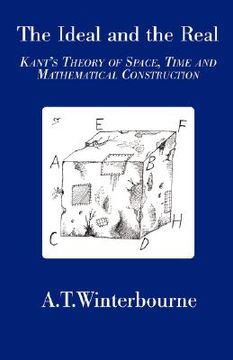 portada the ideal and the real: kant's theory of space, time and mathematical construction (in English)