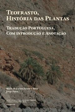 portada Teofrasto, História das Plantas: Tradução Portuguesa, com Introdução e Anotação: Volume 4 (Diaita. Scripta & Realia) (in Portuguese)